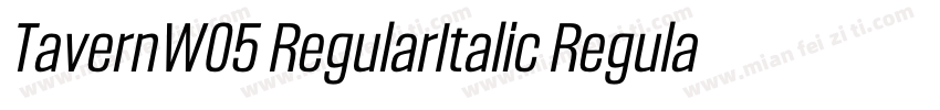 TavernW05 RegularItalic Regular字体转换
